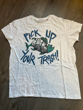 Load image into Gallery viewer, Clearance - Large Pick Up Your Trash Tee
